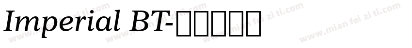 Imperial BT字体转换